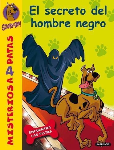 EL SECRETO DEL HOMBRE NEGRO | 9788484837756 | SCOOBY DOO | Llibreria Geli - Llibreria Online de Girona - Comprar llibres en català i castellà