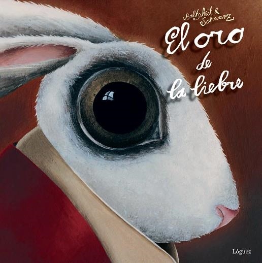 EL ORO DE LA LIEBRE | 9788494273322 | BALTSCHEIT,MARTIN/SCHWARZ,CHRISTINE | Llibreria Geli - Llibreria Online de Girona - Comprar llibres en català i castellà