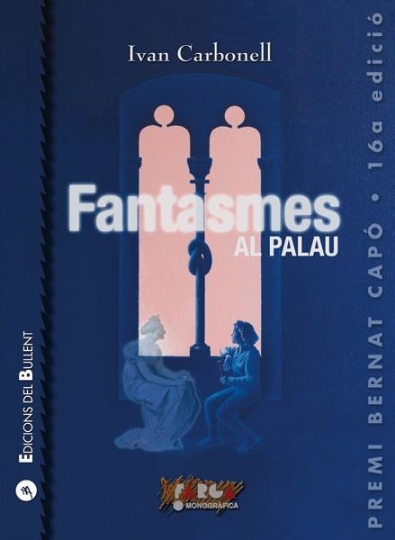 FANTASMES AL PALAU | 9788499041650 | CARBONELL IGLESIAS,IVAN | Llibreria Geli - Llibreria Online de Girona - Comprar llibres en català i castellà