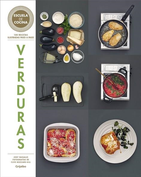 VERDURAS(ESCUELA DE COCINA) | 9788416220427 | VASSALLO,JODY | Llibreria Geli - Llibreria Online de Girona - Comprar llibres en català i castellà