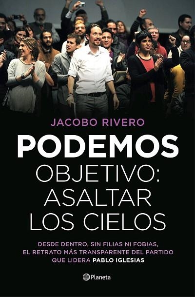 PODEMOS.OBJETIVO:ASALTAR LOS CIELOS | 9788408139447 | RIVERO,JACOBO | Llibreria Geli - Llibreria Online de Girona - Comprar llibres en català i castellà