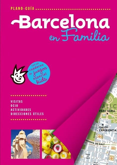 BARCELONA EN FAMILIA(PLANO-GUÍA) | 9788466655668 |   | Llibreria Geli - Llibreria Online de Girona - Comprar llibres en català i castellà