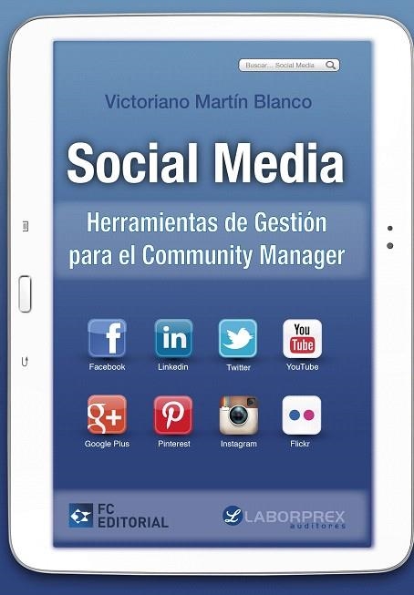 SOCIAL MEDIA.HERRAMIENTAS DE GESTIÓN PARA EL COMMUNITY MANAGER | 9788415781295 | MARTÍN BLANCO,VICTORIANO | Libreria Geli - Librería Online de Girona - Comprar libros en catalán y castellano