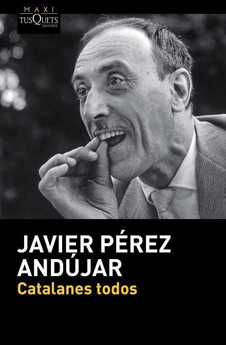 CATALANES TODOS | 9788490660980 | PÉREZ ANDÚJAR,JAVIER | Llibreria Geli - Llibreria Online de Girona - Comprar llibres en català i castellà