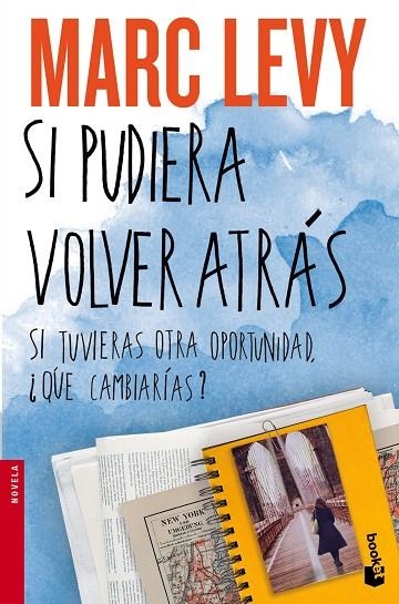 SI PUDIERA VOLVER ATRÁS | 9788408140405 | LEVY,MARC | Llibreria Geli - Llibreria Online de Girona - Comprar llibres en català i castellà