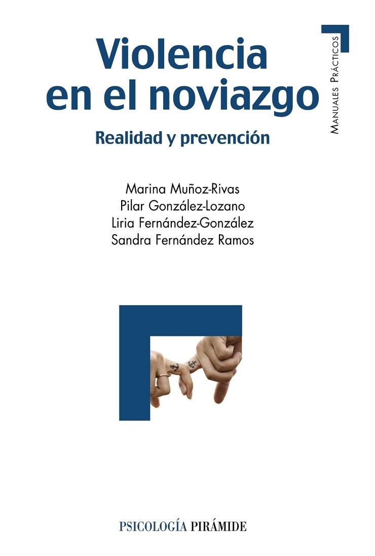 VIOLENCIA EN EL NOVIAZGO | 9788436833300 | MUÑOZ- RIVAS, MARINA/GONZÁLEZ- LOZANO, PILAR/FERNÁNDEZ- GONZÁLEZ, LIRIA/FERNÁNDEZ- RAMOS, SANDRA | Llibreria Geli - Llibreria Online de Girona - Comprar llibres en català i castellà