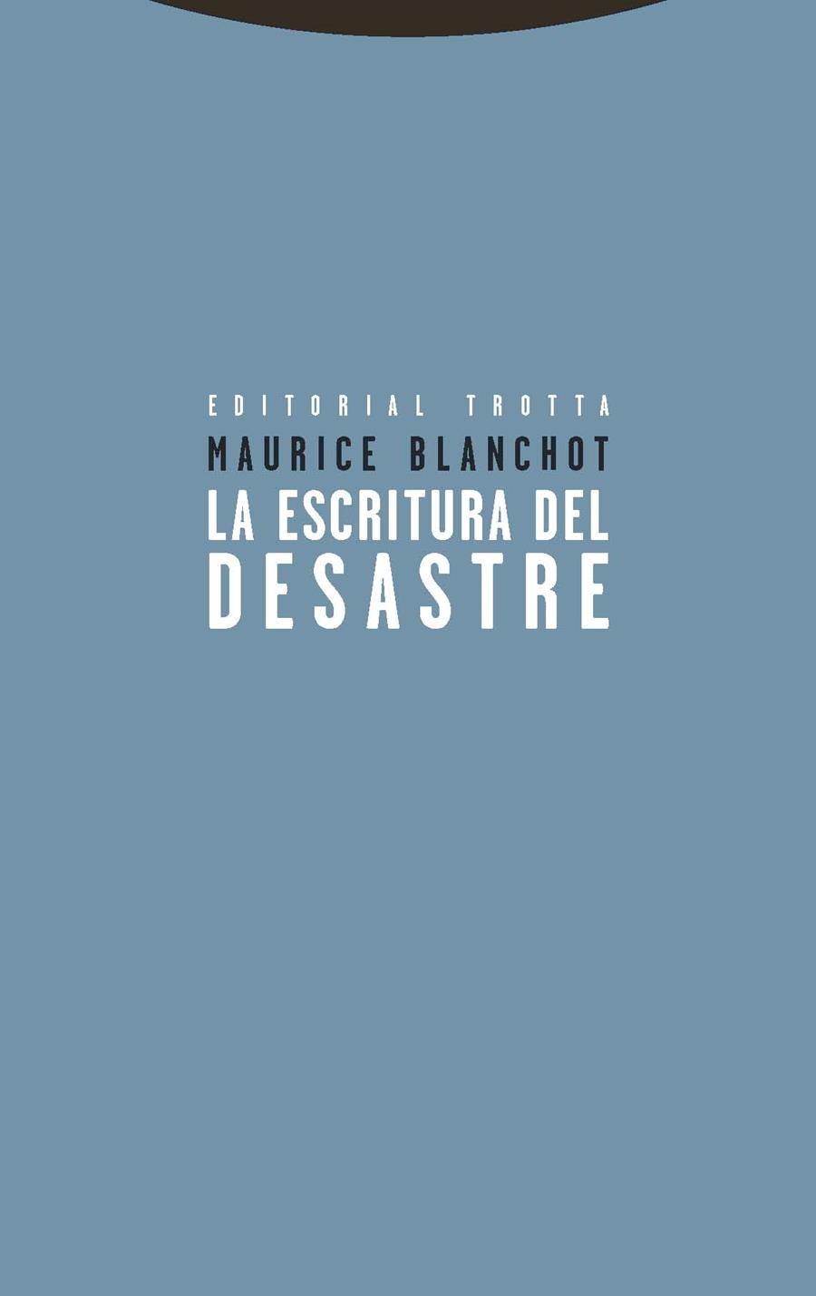 LA ESCRITURA DEL DESASTRE | 9788498795691 | BLANCHOT,MAURICE | Llibreria Geli - Llibreria Online de Girona - Comprar llibres en català i castellà