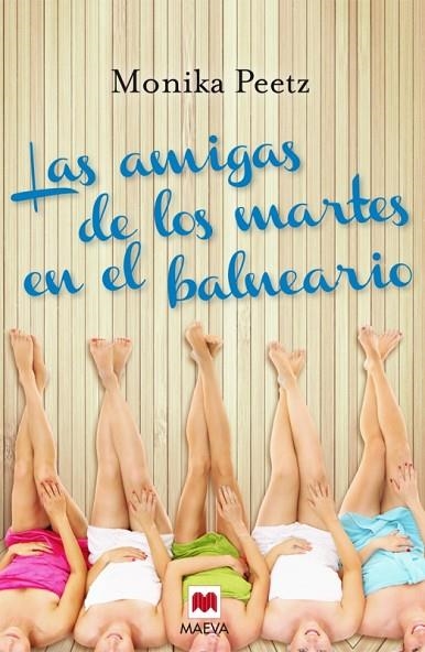 LAS AMIGAS DE LOS MARTES EN EL BALNEARIO | 9788415893349 | PEETZ,MONIKA | Llibreria Geli - Llibreria Online de Girona - Comprar llibres en català i castellà