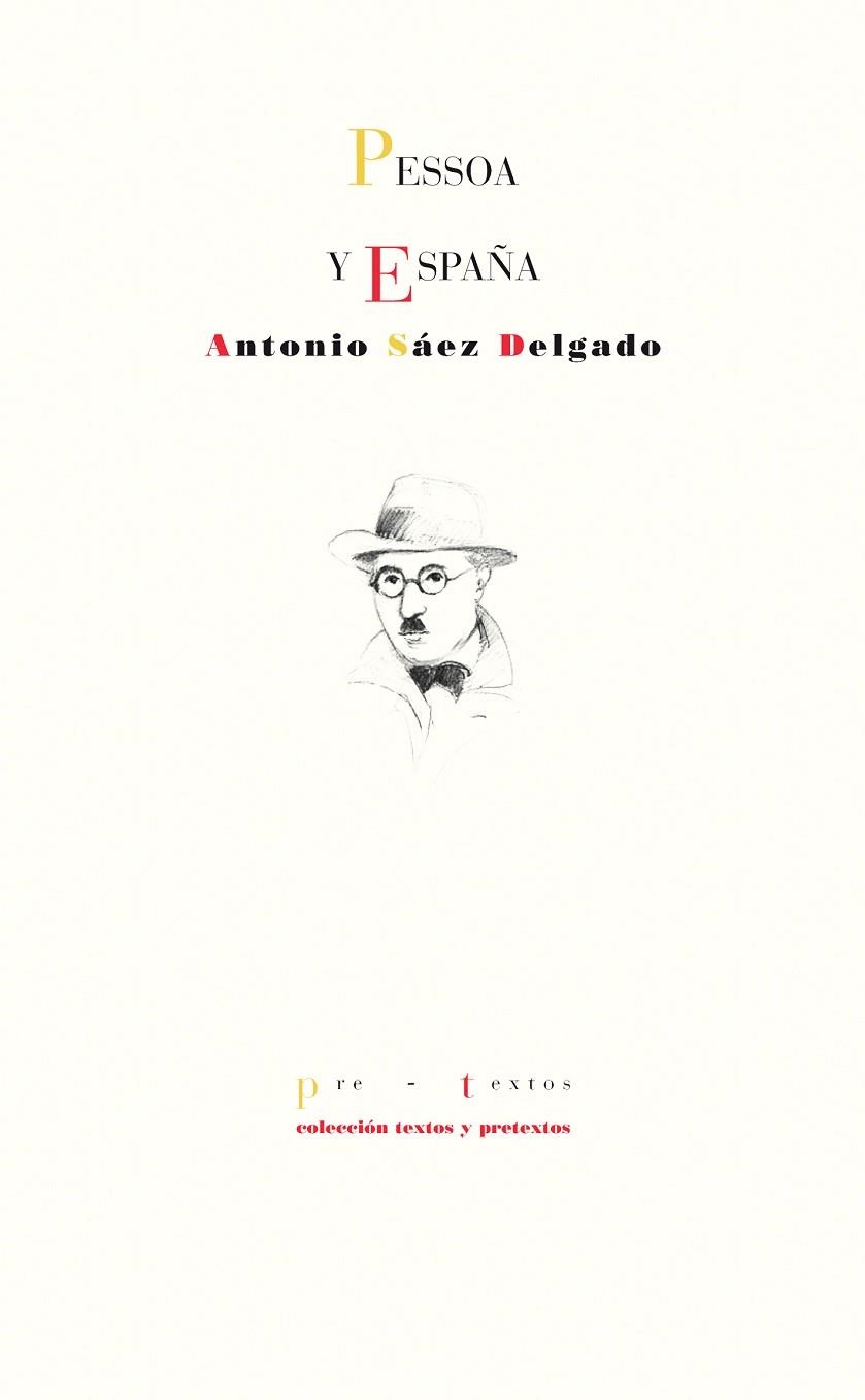 PESSOA Y ESPAÑA | 9788415894865 | SÁEZ DELGADO,ANTONIO | Libreria Geli - Librería Online de Girona - Comprar libros en catalán y castellano