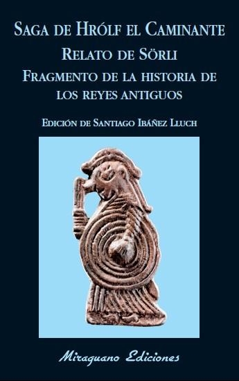 SAGA DE HRÓLF EL CAMINANTE.RELATO DE SÖRLI.FRAGMENTO DE LA HISTORIA DE LOS REYES ANTIGUOS | 9788478134281 | Llibreria Geli - Llibreria Online de Girona - Comprar llibres en català i castellà