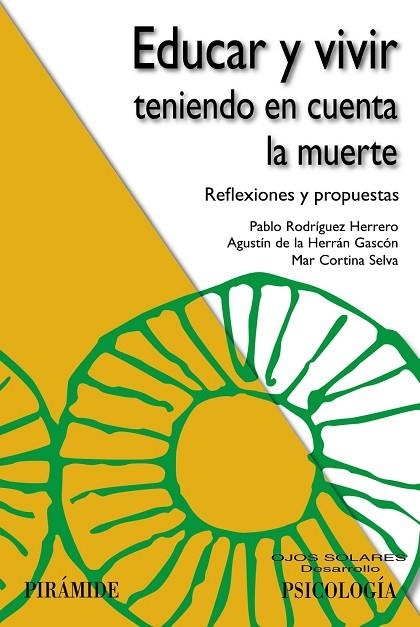 EDUCAR Y VIVIR TENIENDO EN CUENTA LA MUERTE | 9788436833317 | RODRÍGUEZ HERRERO,PABLO/HERRÁN ,GASCÓN, /CORTINA SELVA,MAR | Llibreria Geli - Llibreria Online de Girona - Comprar llibres en català i castellà