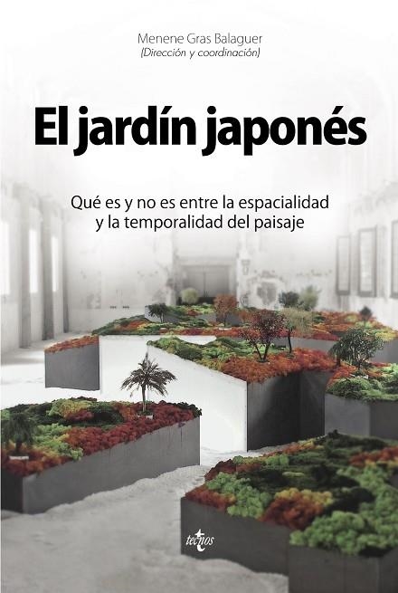 EL JARDÍN JAPONÉS | 9788430965359 | GRAS BALAGUER, MENENE/ALMAZÁN TOMÁS, DAVID/ÁLVAREZ ÁLVAREZ, DARÍO/AULLÓN DE HARO, PEDRO/BARLÉS BÁGUE | Llibreria Geli - Llibreria Online de Girona - Comprar llibres en català i castellà