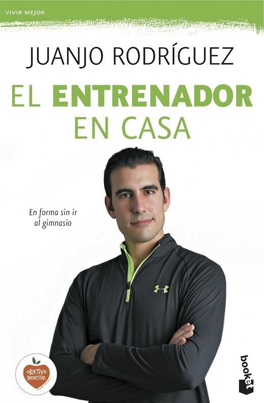 EL ENTRENADOR EN CASA.EN FORMA SIN IR AL GIMNASIO | 9788408140467 | RODRIGUEZ,JUANJO | Llibreria Geli - Llibreria Online de Girona - Comprar llibres en català i castellà