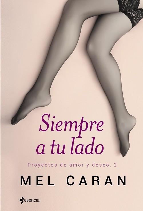 SIEMPRE A TU LADO(PROYECTOS DE AMOR Y DESEO-2) | 9788408140665 | CARAN,MEL | Llibreria Geli - Llibreria Online de Girona - Comprar llibres en català i castellà