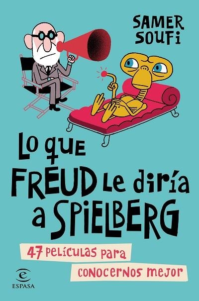 LO QUE FREUD LE DIRÍA A SPIELBERG | 9788467044713 | SOUFI,SAMER | Llibreria Geli - Llibreria Online de Girona - Comprar llibres en català i castellà