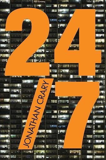 24/7.EL CAPITALISMO AL ASALTO DEL SUEÑO | 9788434422322 | CRARY,JONATHAN | Llibreria Geli - Llibreria Online de Girona - Comprar llibres en català i castellà