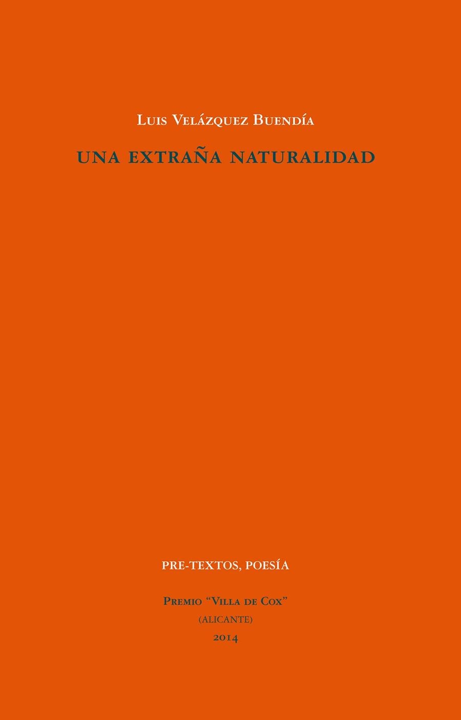 UNA EXTRAÑA NATURALIDAD | 9788415894872 | VELÁZQUEZ BUENDÍA,LUIS | Llibreria Geli - Llibreria Online de Girona - Comprar llibres en català i castellà