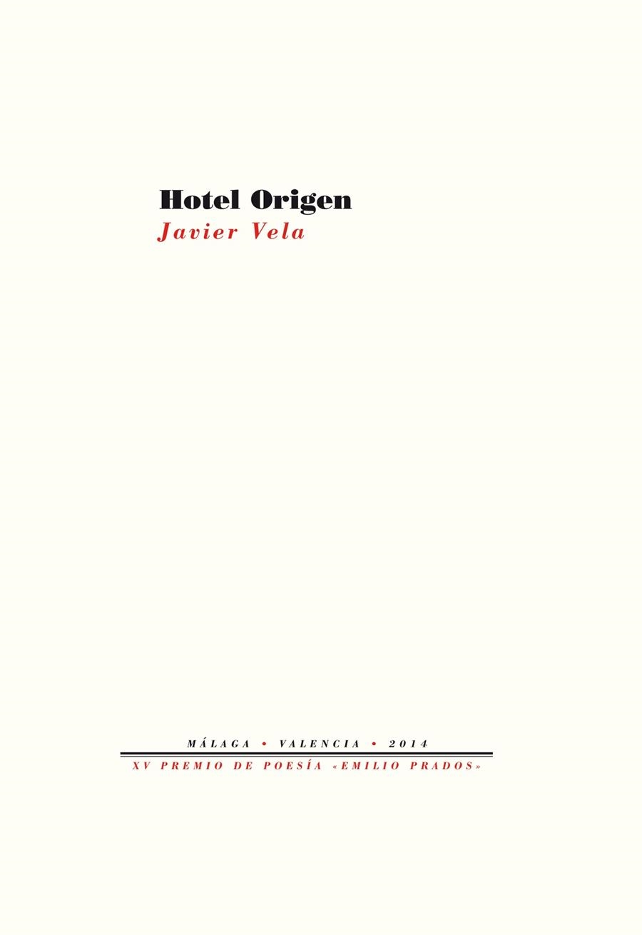 HOTEL ORIGEN | 9788415894889 | VELA,JAVIER | Libreria Geli - Librería Online de Girona - Comprar libros en catalán y castellano