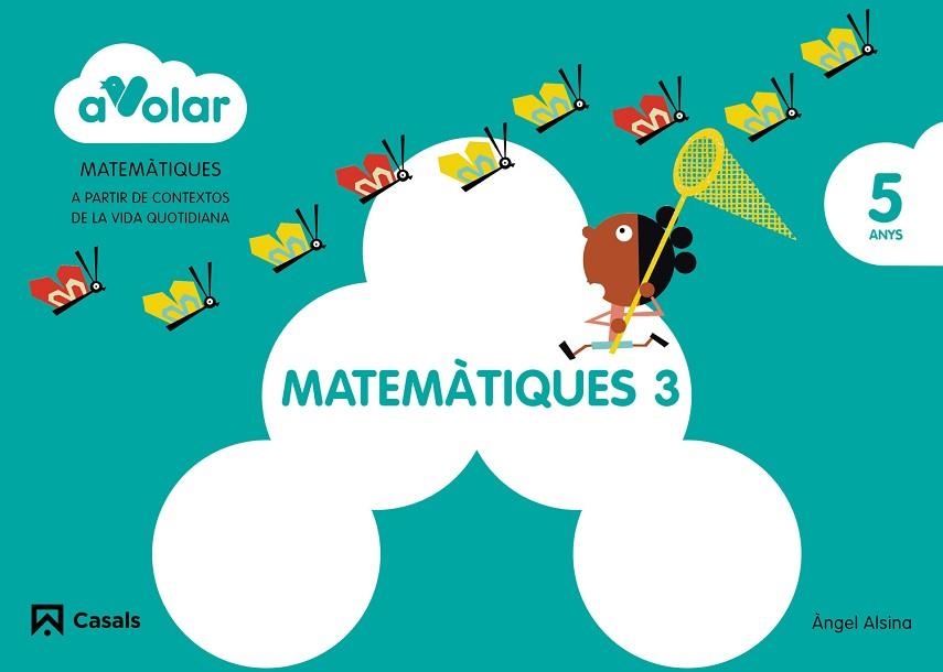 MATEMÀTIQUES-3(5 ANYS.A VOLAR) | 9788421854167 | ALSINA, ÀNGEL | Llibreria Geli - Llibreria Online de Girona - Comprar llibres en català i castellà