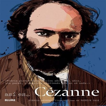 ASI ES CEZANNE | 9788498018196 | ANDREWS,JORELLA/VALE,PATRICK | Llibreria Geli - Llibreria Online de Girona - Comprar llibres en català i castellà