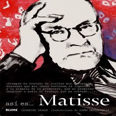 ASI ES MATISSE | 9788498018202 | INGRAM,CATHERINE/DECOURCHELLE,AGNÈS | Llibreria Geli - Llibreria Online de Girona - Comprar llibres en català i castellà