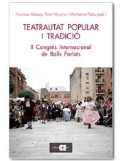 TEATRALITAT POPULAR I TRADICIÓ | 9788416260058 | A.A.D.D. | Llibreria Geli - Llibreria Online de Girona - Comprar llibres en català i castellà