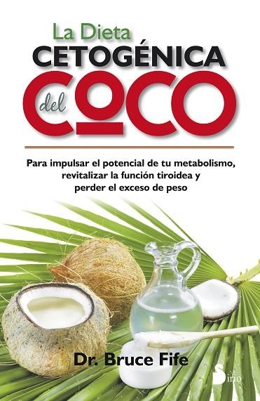 LA DIETA CETOGENICA DEL COCO | 9788416233359 | FIFE,DR.BRUCE | Llibreria Geli - Llibreria Online de Girona - Comprar llibres en català i castellà