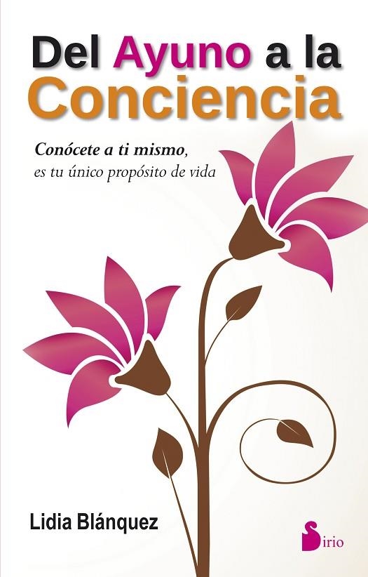 DEL AYUNO A LA CONCIENCIA.CONÓCETE A TI MISMO | 9788416233533 | BLÁNQUEZ,LIDIA | Llibreria Geli - Llibreria Online de Girona - Comprar llibres en català i castellà