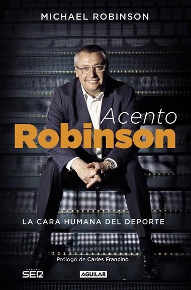 ACENTO ROBINSON.EL LADO HUMANO DEL DEPORTE | 9788403501126 | ROBINSON,MICHAEL | Llibreria Geli - Llibreria Online de Girona - Comprar llibres en català i castellà