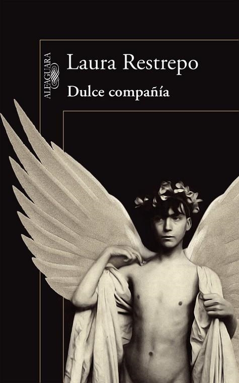 DULCE COMPAÑÍA | 9788420419251 | RESTREPO, LAURA | Llibreria Geli - Llibreria Online de Girona - Comprar llibres en català i castellà