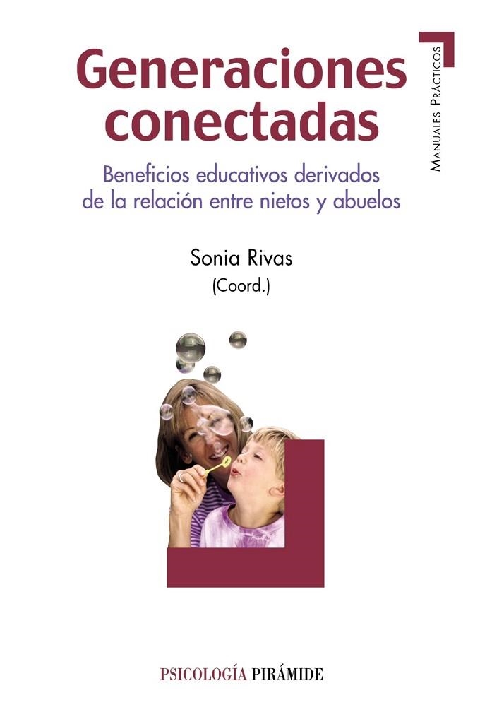 GENERACIONES CONECTADAS.BENEFICIOS EDUCATIVOS DERIVADOS DE LA RELACIÓN ENTRE NIETOS Y ABUELOS | 9788436833539 | RIVAS,SONIA | Llibreria Geli - Llibreria Online de Girona - Comprar llibres en català i castellà