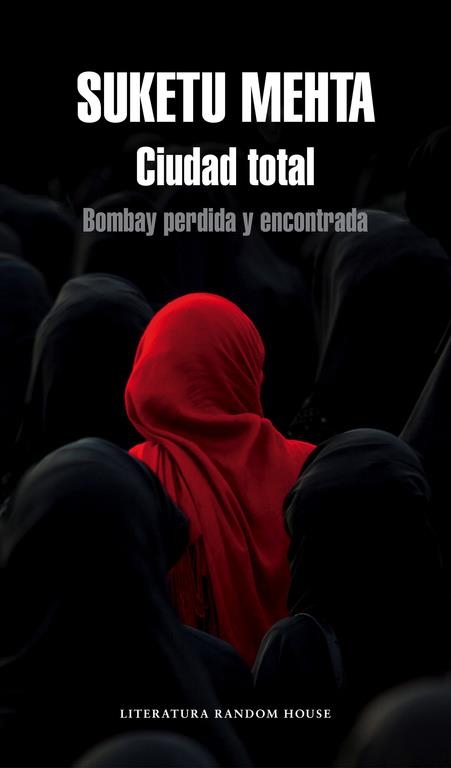 CIUDAD TOTAL.BOMBAY PERDIDA Y ENCONTRADA | 9788439729457 | MEHTA,SUKETU | Llibreria Geli - Llibreria Online de Girona - Comprar llibres en català i castellà