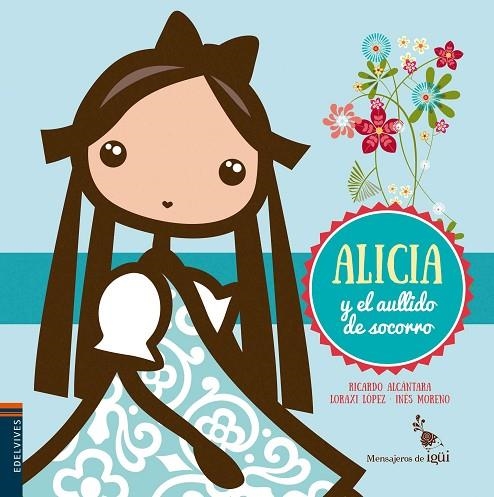 ALICIA Y EL AULLIDO DE SOCORRO | 9788426398338 | ALCANTARA SGARBI,RICARDO | Llibreria Geli - Llibreria Online de Girona - Comprar llibres en català i castellà