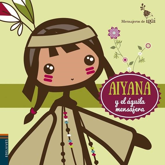 AIYANA Y EL ÁGUILA MENSAJERA | 9788426398314 | ALCANTARA SAGARBI,RICARDO | Llibreria Geli - Llibreria Online de Girona - Comprar llibres en català i castellà