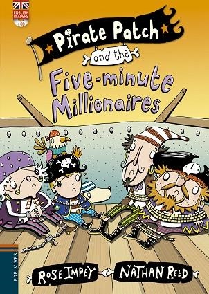 PIRATE PATCH AND THE FIVE-MINUTE MILLIONAIRES | 9788426398437 | IMPEY,ROSE | Llibreria Geli - Llibreria Online de Girona - Comprar llibres en català i castellà