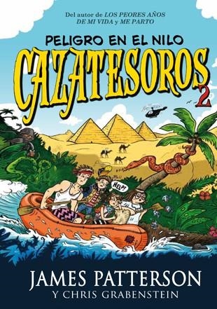 CAZATESOROS-2.PELIGRO EN EL NILO  | 9788424654528 | PATTERSON,JAMES/GRABENSTEIN,CHRIS | Libreria Geli - Librería Online de Girona - Comprar libros en catalán y castellano