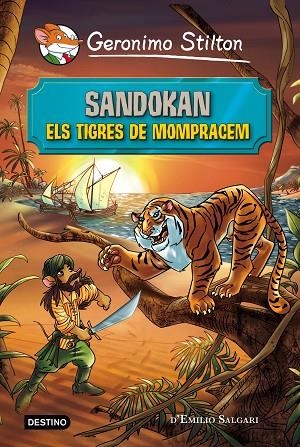 SANDOKAN. ELS TIGRES DE MOMPRACEM | 9788490578230 | GERONIMO STILTON | Llibreria Geli - Llibreria Online de Girona - Comprar llibres en català i castellà