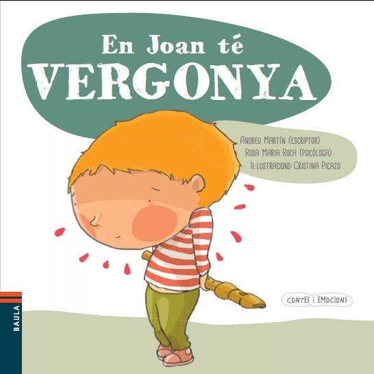 EN JOAN TÉ VERGONYA | 9788447928590 | MARTÍN FARRERO,ANDREU/ROCA REYNES,ROSA MARIA | Llibreria Geli - Llibreria Online de Girona - Comprar llibres en català i castellà