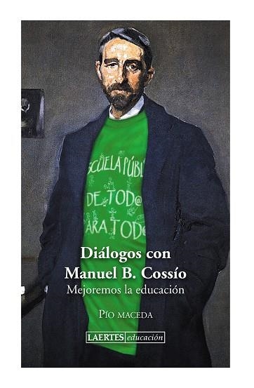 DIÁLOGOS CON MANUEL B.COSSÍO.MEJOREMOS LA EDUCACIÓN | 9788475849768 | MACEDA,PÍO | Llibreria Geli - Llibreria Online de Girona - Comprar llibres en català i castellà