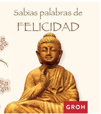 SABIAS PALABRAS DE FELICIDAD | 9788490680391 | Llibreria Geli - Llibreria Online de Girona - Comprar llibres en català i castellà