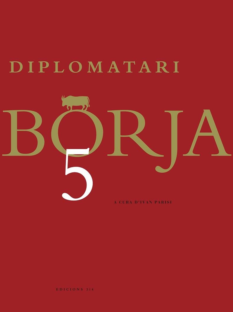 DIPLOMATARI BORJA 5 | 9788475029429 | PARISI,IVAN (ED.) | Llibreria Geli - Llibreria Online de Girona - Comprar llibres en català i castellà