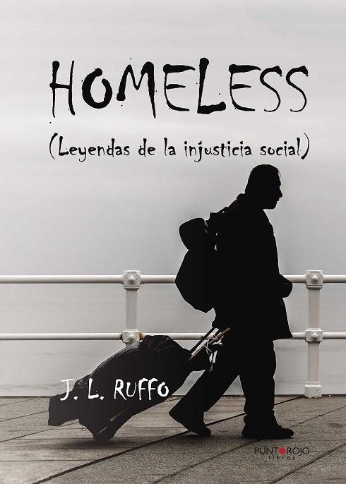 HOMELESS | 9788416359318 | RUFO RODRÍGUEZ,JOSÉ LUIS | Llibreria Geli - Llibreria Online de Girona - Comprar llibres en català i castellà