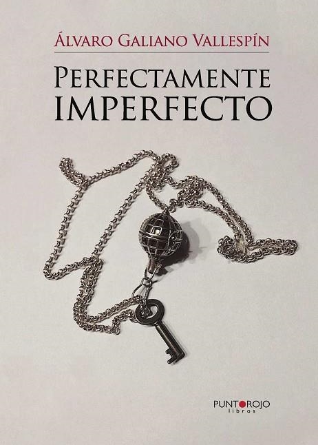 PERFECTAMENTE IMPERFECTO | 9788416359646 | GALIANO VALLESPÍN,ÁLVARO | Llibreria Geli - Llibreria Online de Girona - Comprar llibres en català i castellà