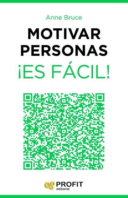 MOTIVAR PERSONAS ¡ES FÁCIL! | 9788416115143 | BRUCE,ANNE | Llibreria Geli - Llibreria Online de Girona - Comprar llibres en català i castellà