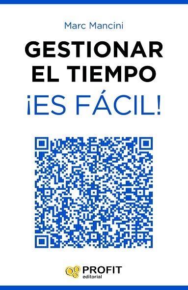 GESTIONAR EL TIEMPO ¡ES FÁCIL! | 9788416115358 | MANCINI,MARC | Llibreria Geli - Llibreria Online de Girona - Comprar llibres en català i castellà