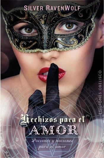 HECHIZOS PARA EL AMOR | 9788416192670 | RAVENWOLF,SILVER | Llibreria Geli - Llibreria Online de Girona - Comprar llibres en català i castellà