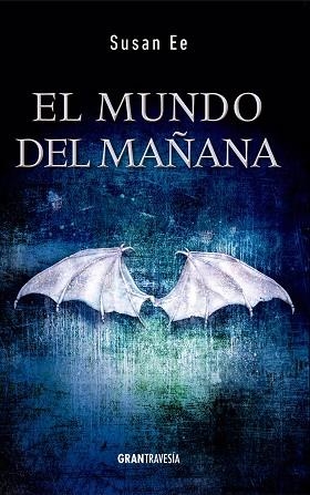 EL MUNDO DEL MAÑANA | 9788494325663 | EE,SUSAN | Llibreria Geli - Llibreria Online de Girona - Comprar llibres en català i castellà