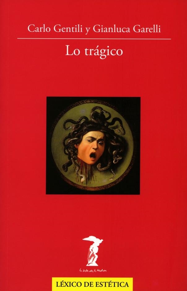 LO TRÁGICO | 9788477743033 | GENTILI,CARLO/GARELLI,GIANLUCA | Llibreria Geli - Llibreria Online de Girona - Comprar llibres en català i castellà