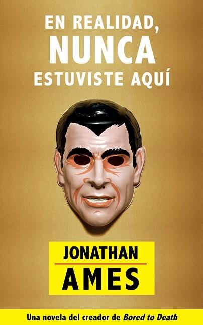 EN REALIDAD,NUNCA ESTUVISTE AQUÍ | 9788416223220 | AMES,JONATHAN | Llibreria Geli - Llibreria Online de Girona - Comprar llibres en català i castellà