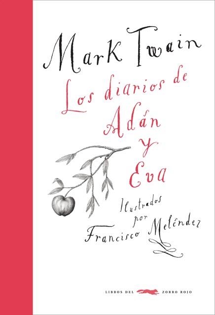 LOS DIARIOS DE ADÁN Y EVA | 9788494328459 | TWAIN,MARK/MELÉNDEZ,FRANCISCO (IL) | Llibreria Geli - Llibreria Online de Girona - Comprar llibres en català i castellà